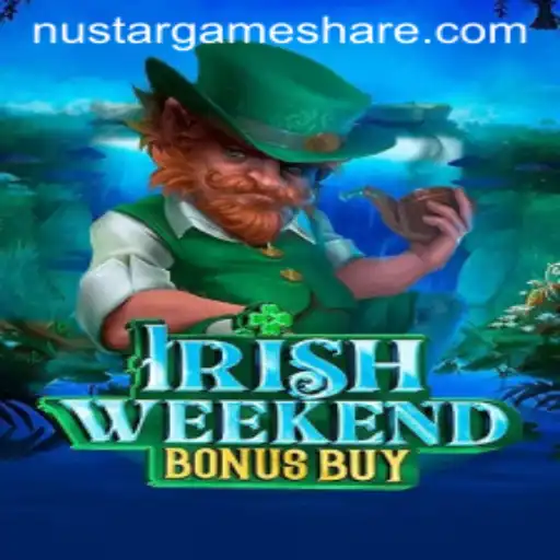 Exploring the Excitement of IrishWeekendBonusBuy: A NUSTAR GAME Experience